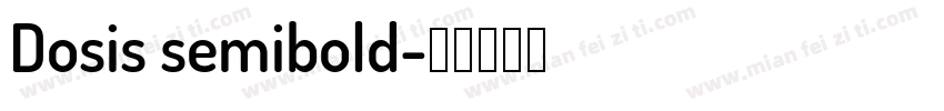 Dosis semibold字体转换